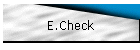 E.Check